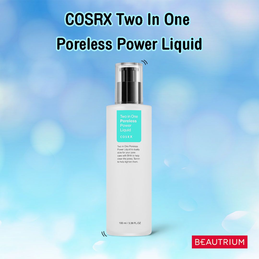 COSRX Two In One Poreless Power Liquid