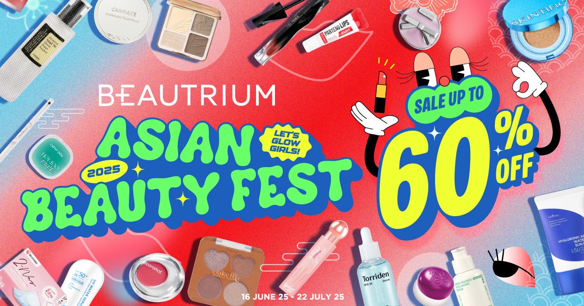 BEAUTRIUM Asian Beauty Fest 2025 สวยจัดเต็ม ไอเทมทั่วเอเชีย ลดสูงสุด 60%